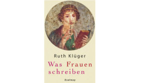 Ruth Klüger was Frauen schreiben